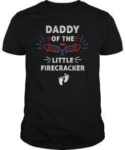 Mens 4th of July Birthday Daddy Of The Little Firecracker Gift Tee Shirt