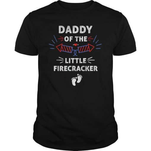 Mens 4th of July Birthday Daddy Of The Little Firecracker Gift Tee Shirt