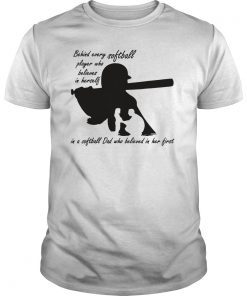 Mens Behind every softball player is softball dad Father's day Tee Shirt