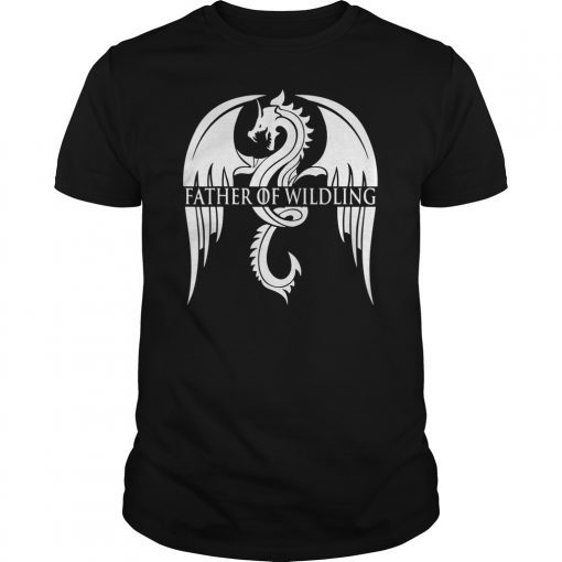 Mens Father Of Wildling Cute Fathers Day Gift Dragons lovers T-Shirt