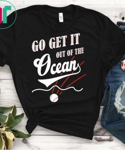 Mens Go Get It Out of The Ocean T-Shirt