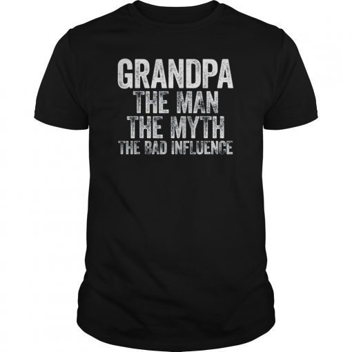 Mens Grandpa The Man The Myth The Bad Influence T-Shirt T-Shirts