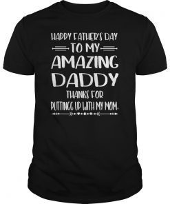 Mens Happy Father's Day To My Amazing Daddy Step-Dad Thanks For Gift T-Shirt