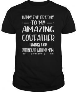 Mens Happy Father's Day To My Amazing Godfather Step-Dad Thanks Tee Shirt