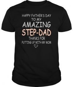 Mens Happy Father's Day To My Amazing Step Dad Shirt T-Shirt T-Shirt
