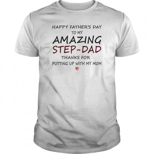 Mens Happy Father's Day To My Amazing Step-Dad T-Shirt