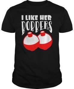 Men's I Like Her Bobbers T-Shirt Funny Fishing Couples Gifts