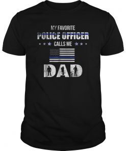Mens My Favorite Police Officer Calls Me Dad Father's Day T-Shirt