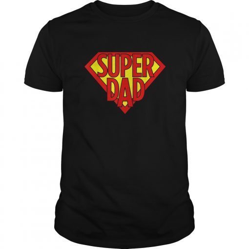 Mens Super Dad Superhero Daddy Hero Dad Funny Dad Humor Shirts