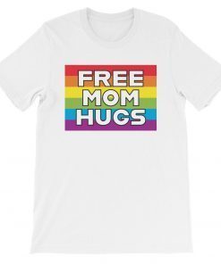 Mens free mom hugs Short-Sleeve Unisex Tee Shirts