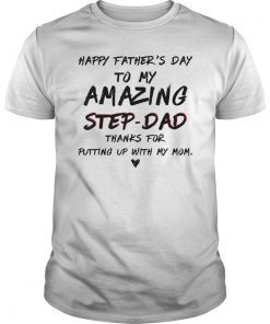 Mens happy fathers day to my amazing stepdad gift for fathers TShirt