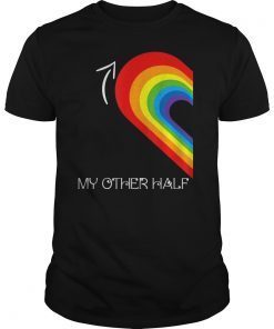 My Other Half Rainbow Gay Teen & Lesbian Couple Shirts Gift T-Shirt