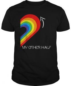 My Other Half Rainbow Gay Teen & Lesbian Couple Shirts Gift TShirt