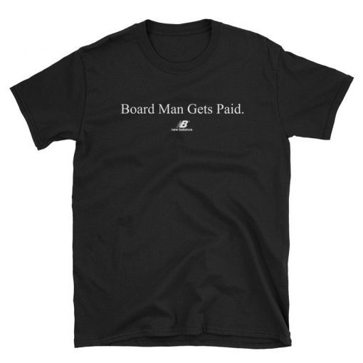 New Balance Broad Man Gets Paid Shirt Fun Guy Kawhi Leonard Shirt