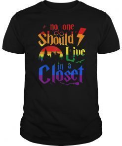 No One Should Live In A Closet LGBT Gay Pride Rainbow Shirt