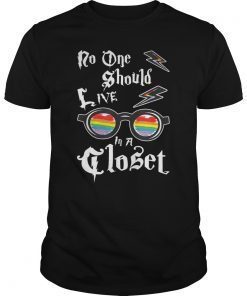 No One Should Live In A Closet LGBT Gay Pride Rainbow Shirts