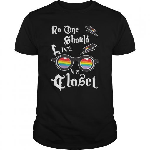 No One Should Live In A Closet LGBT Gay Pride Rainbow Shirts