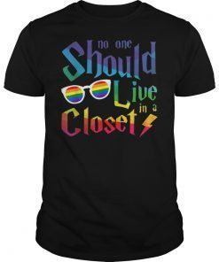 No one Should Live In a Closet LGBT gay Pride T-Shirt