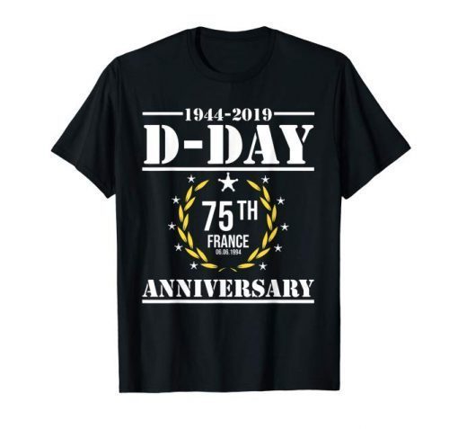 Normandy D-Day Anniversary Shirt 75th 1944 2019 Gift For Men