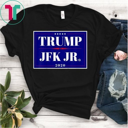 POTUS Donald Trump & JFK Jr 2020 Campaign T-Shirt