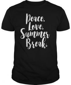 Peace Love And Summer Break Summer Vacation TShirts
