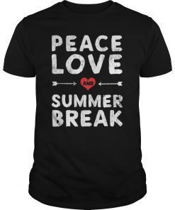 Peace Love And Summer Break Teacher Shirt Summer Vacation Gift T-Shirts