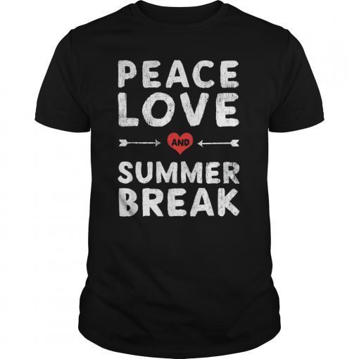 Peace Love And Summer Break Teacher Shirt Summer Vacation Gift T-Shirts
