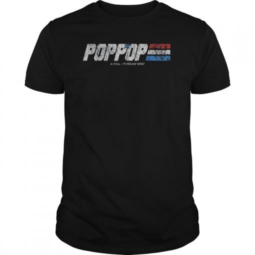 Poppop A Real American Hero T-Shirt