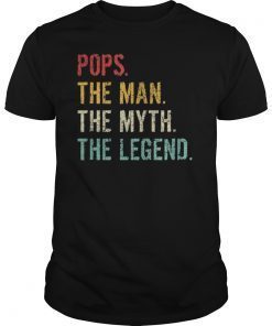 Pops The Man The Myth The Legend T-Shirts