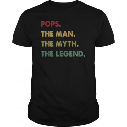 Pops The Man The Myth The Legend T Shirt T-Shirts