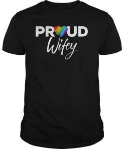 Proud Wifey Gay Pride Month LGBTQ T-shirt
