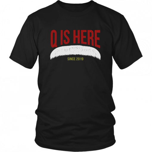 Q IS HERE - SINCE 2019 SHIRT JOEL QUENNEVILLE - FLORIDA PANTHERS - NEW COACH