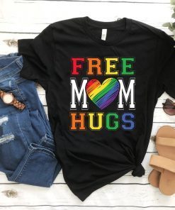 Rainbow Heart Free Mom Hugs T-Shirt LGBT Tshirt