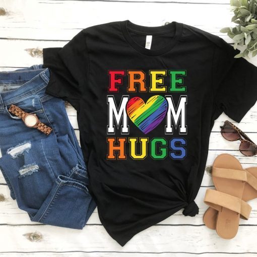 Rainbow Heart Free Mom Hugs T-Shirt LGBT Tshirt