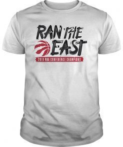 Ran The East Toronto Raptors 2019 Basketball Champions T-Shirt