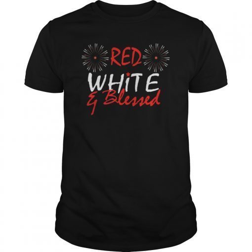 Red White & Blessed-4th Of July USA Independence day Patriot T-Shirts