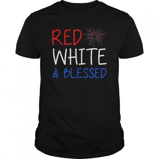 Red White & Blessed 4th of July Patriot Faith Religious T-Shirt