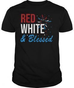 Red White & Blessed Shirts 4th of July Patriotic America