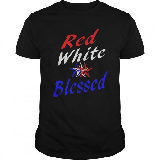 Red White & Blessed Shirt 4th of July Patriotic America
