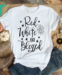 Red White and Blessed 4th of July 2019 T-Shirt