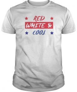 Red White and Cool! Mom Dad Family or Kids Style 4th of July Tee Shirts