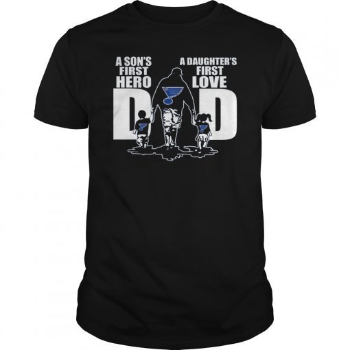 ST Louis Blues Dad a sons first hero a daughters first love T-shirt Design
