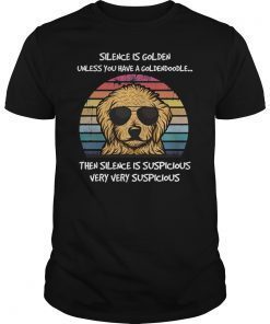 Silence Is Golden Unless You Have A Goldendoodle T-Shirt