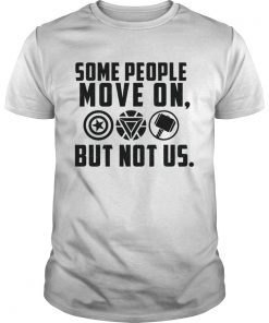 Some People Move On But Not Captain America Iron Man Thor T-Shirt