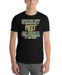 Stanley Meet Gloria shirt , St. Louis Blues Hockey shirt , Gloria Stanley Champions 2019 , Unisex T-shirt
