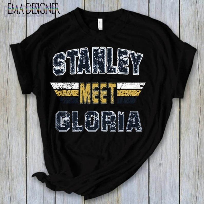 Stanley Meet Gloria shirt St. Louis Blues Hockey shirt Gloria Stanley Champions 2019 Unisex T ...