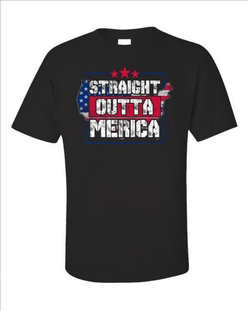 Straight Outta Merica Patriotic Gifts USA Flag July 4th - Unisex T-Shirt