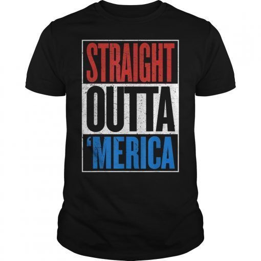 Straight Outta Merica USA Distressed 4th of July T-Shirt