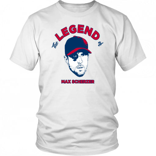 THE LEGEND OF MAX SCHERZER SHIRT WASHINGTON NATIONALS