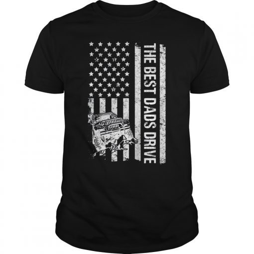 The Best Dads Drive Jeeps American Flag Father's Day T-Shirt